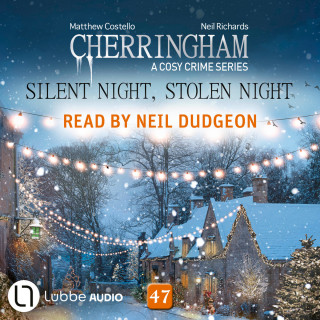 Matthew Costello, Neil Richards: Silent Night, Stolen Night - Cherringham - A Cosy Crime Series, Episode 47 (Unabridged)