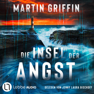 Martin Griffin: Die Insel der Angst (Ungekürzt)