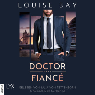 Louise Bay: Doctor Fake Fiancé - Doctor-Reihe, Teil 4 (Ungekürzt)