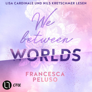 Francesca Peluso: We between Worlds - Ferham Creek, Teil 1 (Ungekürzt)