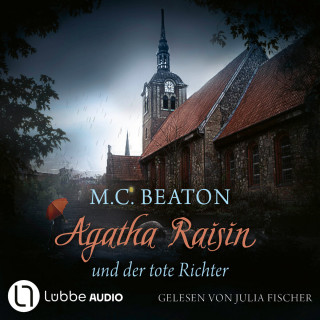 M. C. Beaton: Agatha Raisin und der tote Richter - Agatha Raisin, Teil 1 (Gekürzt)