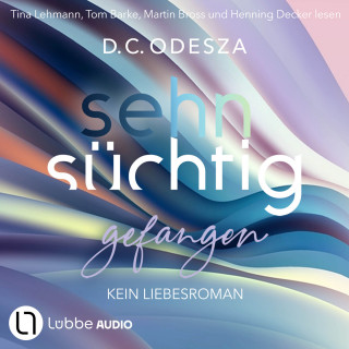 D. C. Odesza: Sehnsüchtig Gefangen - Sehnsüchtig, Teil 2 (Ungekürzt)