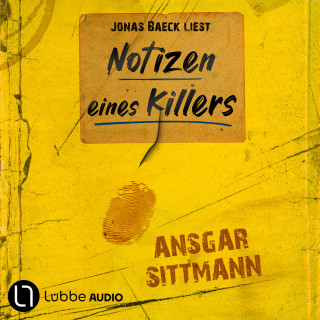 Ansgar Sittmann: Notizen eines Killers (Ungekürzt)