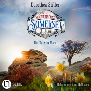 Dorothea Stiller: Der Tote im Moor - Mörderisches Somerset, Folge 8 (Ungekürzt)