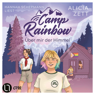 Alicia Zett: Über mir der Himmel - Camp Rainbow, Teil 1 (Ungekürzt)