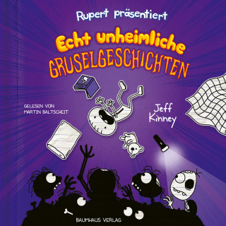 Jeff Kinney: Rupert, Folge 3: Präsentiert: Echt unheimliche Gruselgeschichten (Ungekürzt)