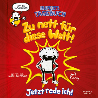 Jeff Kinney: Rupert, Folge 1: Ruperts Tagebuch: Zu nett für diese Welt! (Ungekürzt)