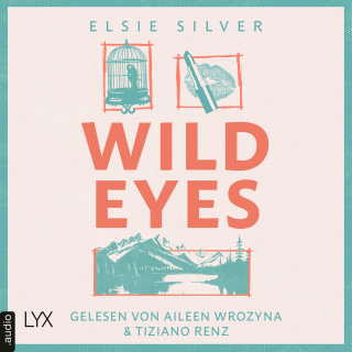 Elsie Silver: Wild Eyes - Rose Hill, Teil 2 (Ungekürzt)