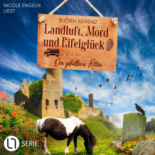 Björn Berenz: Der gefallene Ritter - Landluft, Mord und Eifelglück - Tillas Eifel-Ermittlungen, Folge 7 (Ungekürzt)