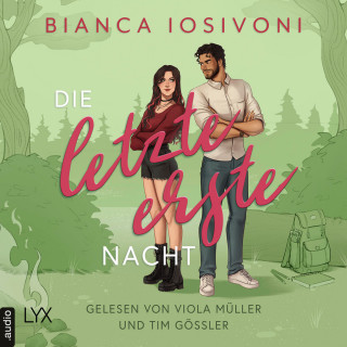 Bianca Iosivoni: Die letzte erste Nacht - Firsts-Reihe, Teil 3 (Ungekürzt)
