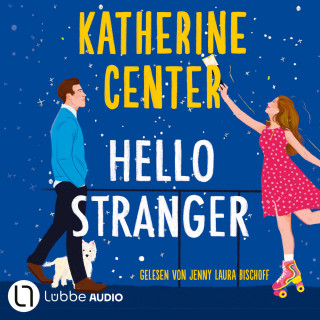 Katherine Center: Hello Stranger (Gekürzt)
