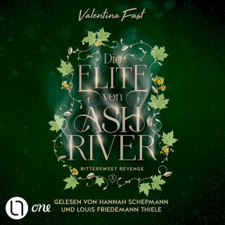 Valentina Fast: Bittersweet Revenge - Die Elite von Ashriver, Teil 3 (Ungekürzt)