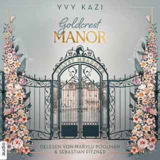Yvy Kazi: Goldcrest Manor - Velvet Meadows - Goldcrest Manor, Teil 1 (Ungekürzt)