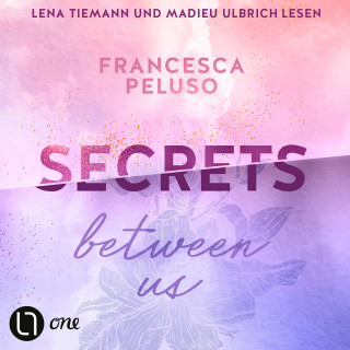 Francesca Peluso: Secrets between us - Ferham Creek, Teil 2 (Ungekürzt)