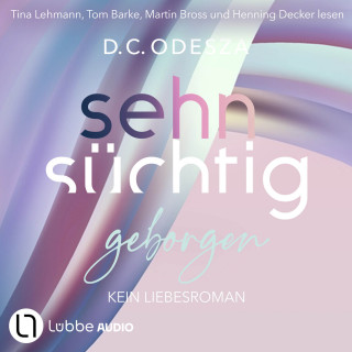 D. C. Odesza: Sehnsüchtig Geborgen - Sehnsüchtig, Teil 8 (Ungekürzt)