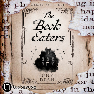 Sunyi Dean: The Book Eaters (Ungekürzt)