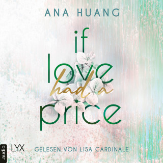 Ana Huang: If Love Had A Price - If Love Reihe, Teil 3 (Ungekürzt)