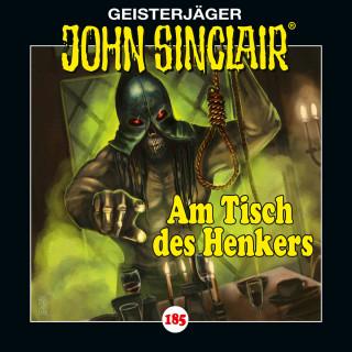 Jason Dark: John Sinclair, Folge 185: Am Tisch des Henkers