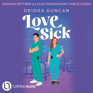Deidra Duncan: Love Sick (Ungekürzt)
