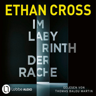 Ethan Cross: Im Labyrinth der Rache - Die HÜTER-Reihe, Teil 1 (Ungekürzt)