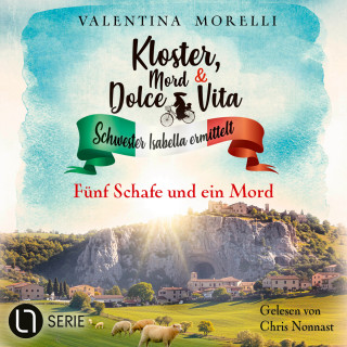 Valentina Morelli: Fünf Schafe und ein Mord - Kloster, Mord und Dolce Vita - Schwester Isabella ermittelt, Folge 31 (Ungekürzt)