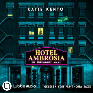 Katie Kento: Hotel Ambrosia - Du. Entkommst. Nicht. (Ungekürzt)