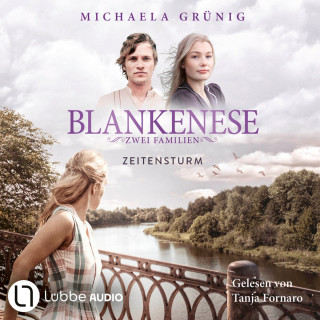 Michaela Grünig: Zeitensturm - Blankenese - Zwei Familien, Teil 3 (Ungekürzt)