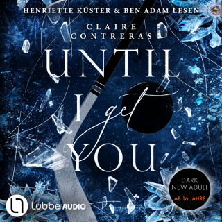 Claire Contreras: Until I Get You - Fairview Hockey, Teil 1 (Ungekürzt)