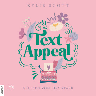 Kylie Scott: Text Appeal (Ungekürzt)