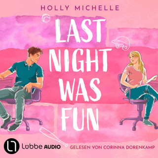 Holly Michelle: Last Night Was Fun (Ungekürzt)