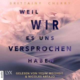 Brittainy Cherry: Weil wir es uns versprochen haben (Ungekürzt)