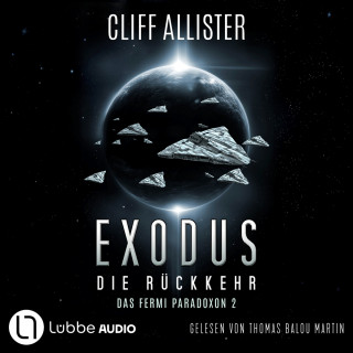 Cliff Allister: Exodus - Die Rückkehr - Das Fermi Paradoxon, Teil 2 (Ungekürzt)