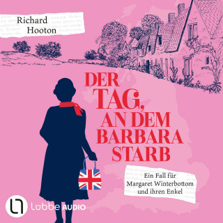 Richard Hooton: Der Tag, an dem Barbara starb - Ein Fall für Margaret Winterbottom und ihren Enkel (Ungekürzt)