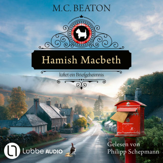 M. C. Beaton: Hamish Macbeth lüftet ein Briefgeheimnis - Schottland-Krimis, Teil 19 (Ungekürzt)