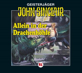 Jason Dark: John Sinclair, Folge 81: Allein in der Drachenhöhle - Kreuz-Trilogie, Teil 2