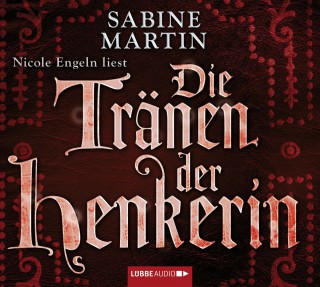 Sabine Martin: Die Tränen der Henkerin