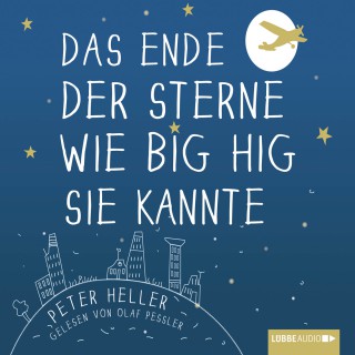 Peter Heller: Das Ende der Sterne wie Big Hig sie kannte