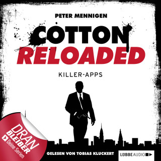 Peter Mennigen: Jerry Cotton - Cotton Reloaded, Folge 8: Killer Apps