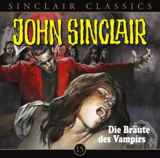 Jason Dark: John Sinclair - Classics, Folge 15: Die Bräute des Vampirs