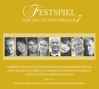 Gotthold Ephraim Lessing: Festspiel der deutschen Sprache, Vol. 7: Nathan der Weise