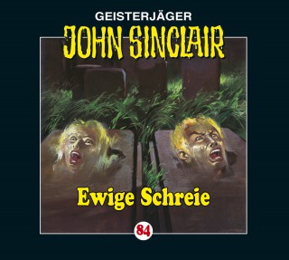 Jason Dark: John Sinclair, Folge 84: Ewige Schreie