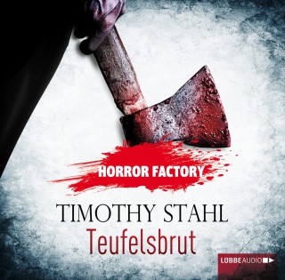 Timothy Stahl: Teufelsbrut - Horror Factory 4