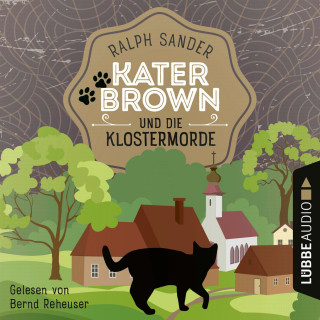 Ralph Sander: Kater Brown und die Klostermorde - Ein Kater-Brown-Krimi, Teil 1