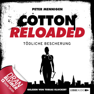 Peter Mennigen: Jerry Cotton - Cotton Reloaded, Folge 15: Tödliche Bescherung