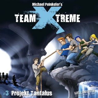 Michael Peinkofer: Team X-Treme, Folge 3: Projekt Tantalus