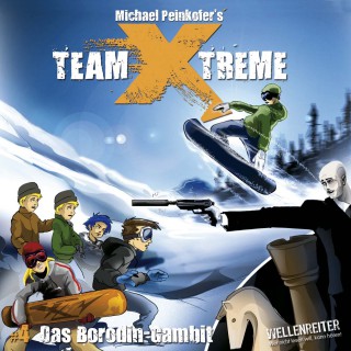 Michael Peinkofer: Team X-Treme, Folge 4: Das Borodin-Gambit