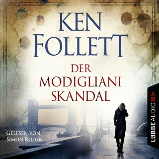 Ken Follett: Der Modigliani Skandal