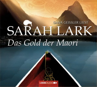 Sarah Lark: Das Gold der Maori