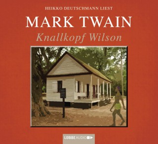 Mark Twain: Knallkopf Wilson
