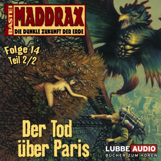 Michael J. Parrish: Maddrax, Folge 14: Der Tod über Paris - Teil 2